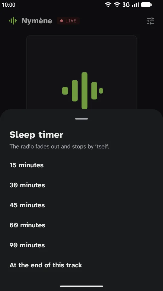 Sleep timer of the Android app: 15, 30, 45, 60 or 90 minutes, or at the end of the track.